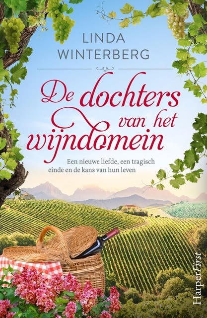 De dochters van het wijndomein: Een nieuwe liefde, een tragische einde en de kans van hun leven – omslag van het luisterboek van Linda Winterberg
