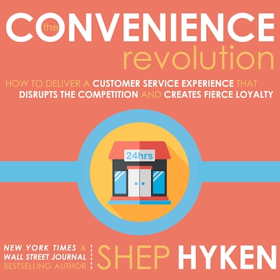 The Convenience Revolution – omslag til lydbogen af Shep Hyken
