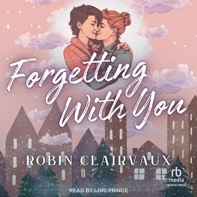 Forgetting With You – omslag til lydbogen af Robin Clairvaux