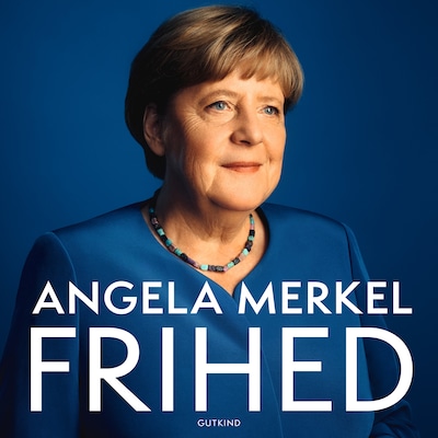 Frihed – omslag til lydbogen af Angela Merkel