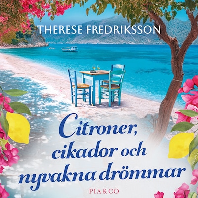 Citroner, cikador och nyvakna drömmar