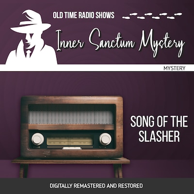 Inner Sanctum Mystery: Song of the Slasher