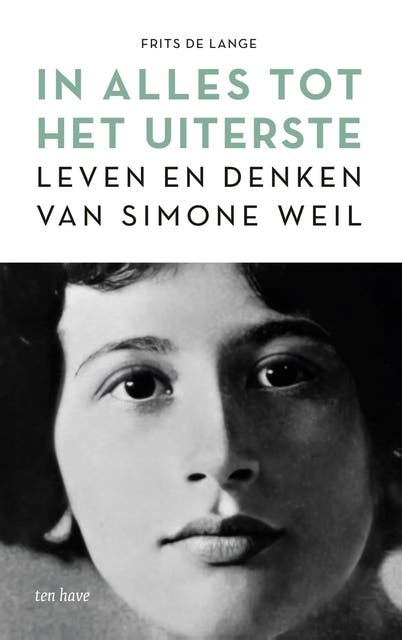 In alles tot het uiterste: Leven en denken van Simone Weil – omslag van het luisterboek van Frits de Lange