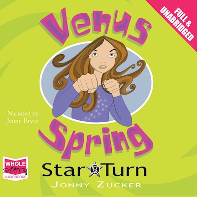 Venus Spring: Star Turn – omslag til lydbogen af Jonny Zucker