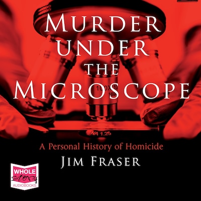 Murder Under the Microscope – omslag til lydbogen af Jim Fraser