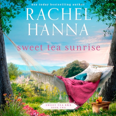 Sweet Tea Sunrise – omslag til lydbogen af Rachel Hanna
