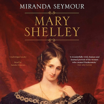 Mary Shelley – omslag til lydbogen af Miranda Seymour