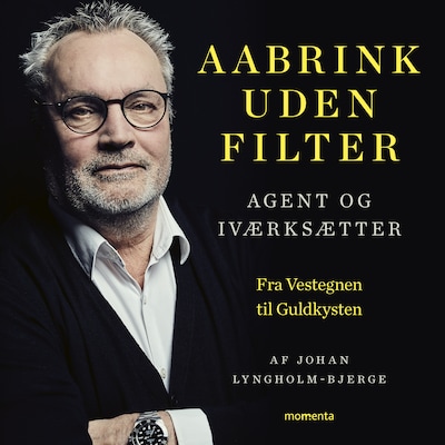 Aabrink uden filter – omslag til lydbogen af Johan Lyngholm-Bjerge