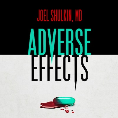 Adverse Effects – omslag til lydbogen af Joel Shulkin