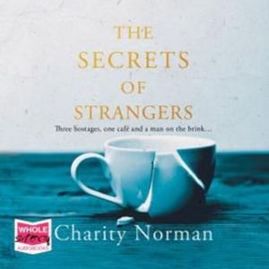 The Secrets of Strangers – okładka audiobooka, autor Charity Norman