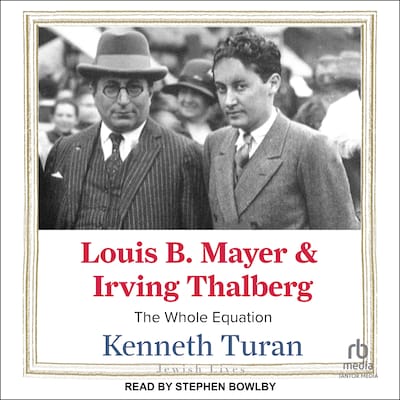 Louis B. Mayer and Irving Thalberg – omslag til lydbogen af Kenneth Turan