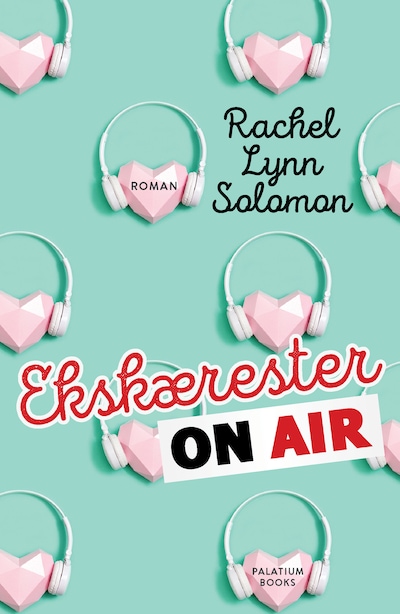 Ekskærester on air – omslag til lydbogen af Rachel Lynn Solomon