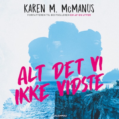 Alt det, vi ikke vidste – omslag til lydbogen af Karen M. McManus