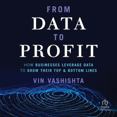 From Data To Profit – omslag til lydbogen af Vin Vashishta