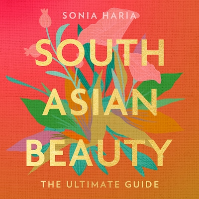 South Asian Beauty – omslag van het luisterboek van Sonia Haria