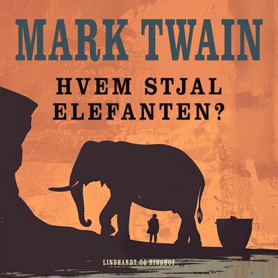 Hvem stjal elefanten? – omslag til lydbogen af Mark Twain