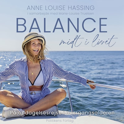 Balance midt i livet – omslag til lydbogen af Anne Louise Hassing, Marie Louise Truelsen, Marie-Louise Truelsen