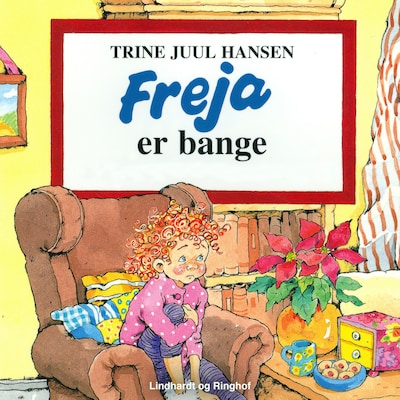Freja er bange – omslag til lydbogen af Trine Juul Hansen