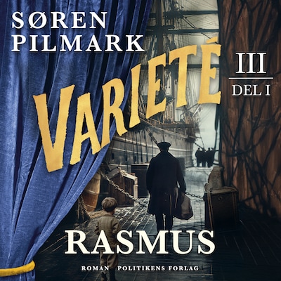 Varieté. Rasmus - del 1 – omslag til lydbogen af Søren Pilmark