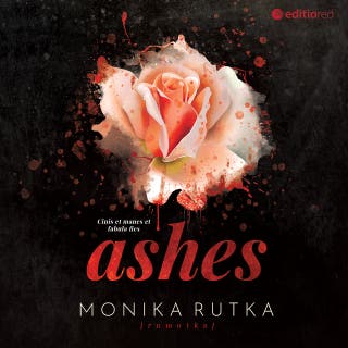 Ashes – okładka audiobooka, autor Monika Rutka