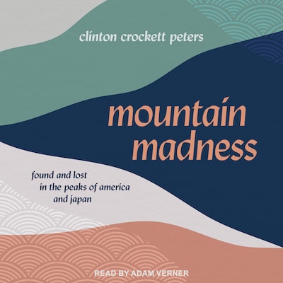 Mountain Madness – omslag til lydbogen af Clinton Crockett Peters