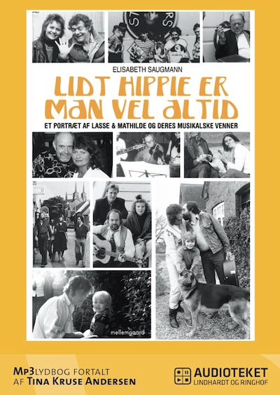 Lidt hippie er man vel altid - et portræt af Lasse & Mathilde og deres musikalske venner – omslag til lydbogen af Elisabeth Saugmann