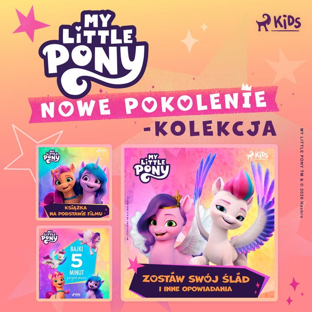 My Little Pony - Nowe pokolenie - kolekcja