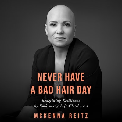 Never Have a Bad Hair Day