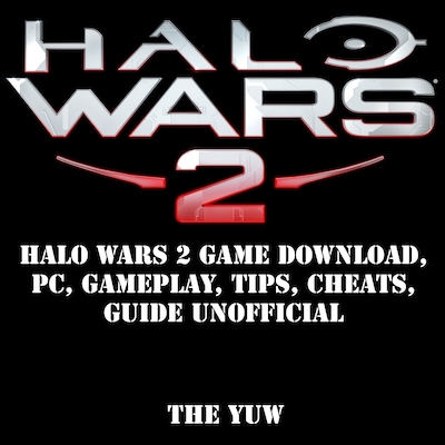 Halo Wars 2 Game Download, PC, Gameplay, Tips, Cheats, Guide Unofficial