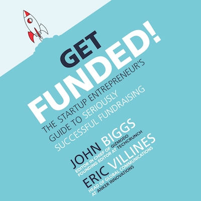 Get Funded! – omslag til lydbogen af John Biggs, Eric Villines