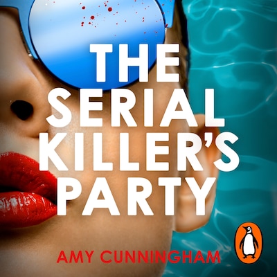 The Serial Killer's Party – omslag til lydbogen af Amy Cunningham