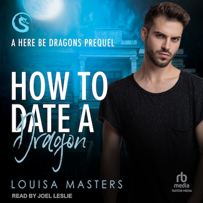 How to Date a Dragon – omslag til lydbogen af Louisa Masters