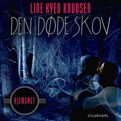 Hjemsøgt 2 - Den døde skov – omslag til lydbogen af Line Kyed Knudsen