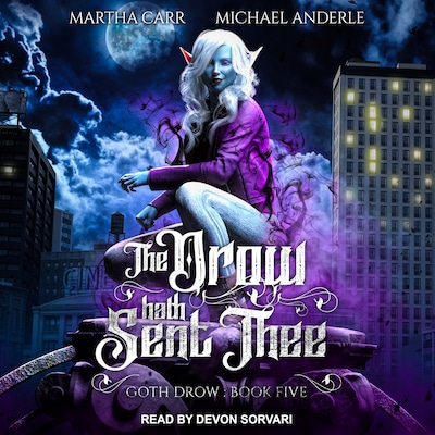 The Drow Hath Sent Thee – omslag til lydbogen af Martha Carr, Michael Anderle