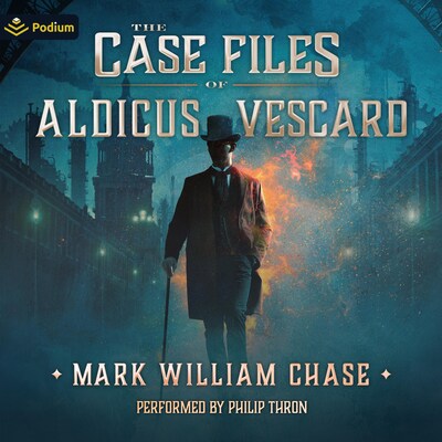 The Case Files of Aldicus Vescard – omslag til lydbogen af Mark William Chase