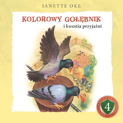 KOLOROWY GOŁĘBNIK i kwestia przyjaźni – okładka audiobooka, autor Janette Oke