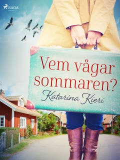 Vem vågar sommaren?