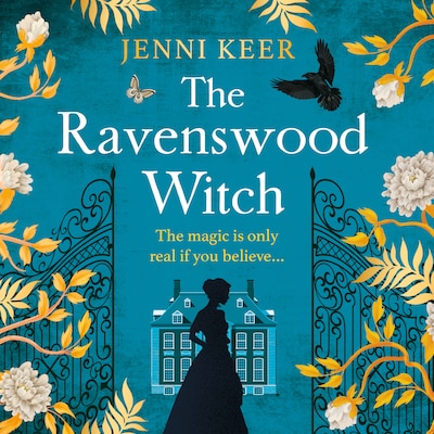 Ravenswood Witch - Discover the BRAND NEW spellbinding historical story of witches and womanhood from the BESTSELLING AUTHOR of No. 23 Burlington Square for 2024 (Unabridged)