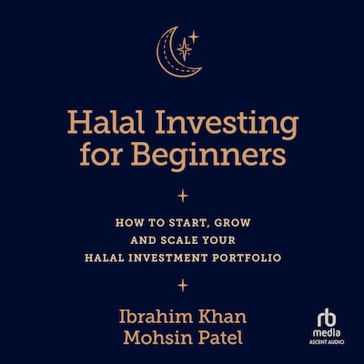 Halal Investing for Beginners – omslag til lydbogen af Ibrahim Khan, Mohsin Patel