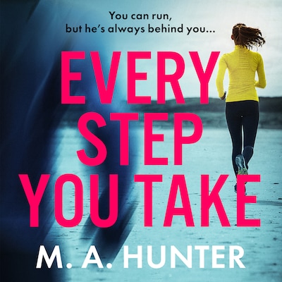 Every Step You Take (Unabridged)