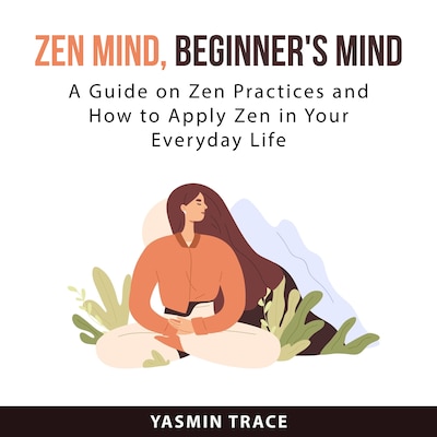 Zen Mind, Beginner's Mind – omslag til lydbogen af Yasmin Trace