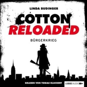 Bürgerkrieg (Cotton Reloaded 14) – okładka audiobooka, autor Linda Budinger