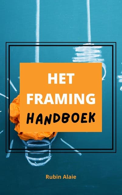 Het Framing handboek – omslag van het luisterboek van Rubin Alaie