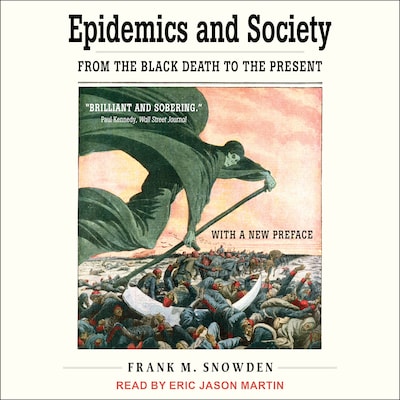 Epidemics and Society – omslag til lydbogen af Frank M. Snowden