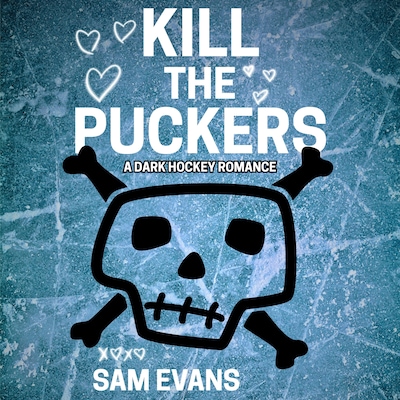 Kill the Puckers