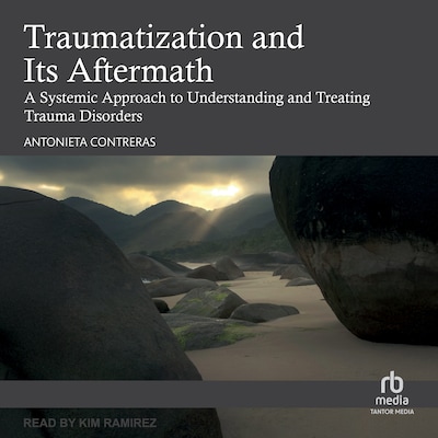 Traumatization and Its Aftermath – omslag til lydbogen af Antonieta Contreras
