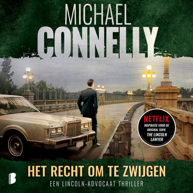 Het recht om te zwijgen: Een Lincoln-advocaat thriller