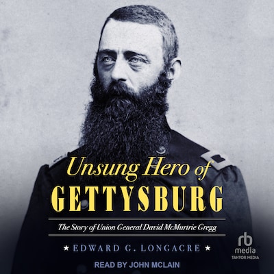 Unsung Hero of Gettysburg – omslag til lydbogen af Edward G. Longacre