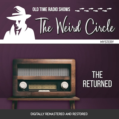 The Weird Circle: The Returned