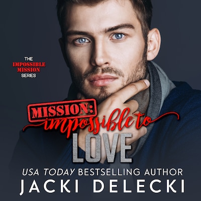 Mission: Impossible to Love – omslag til lydbogen af Jacki Delecki